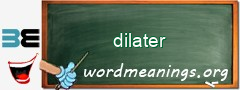 WordMeaning blackboard for dilater